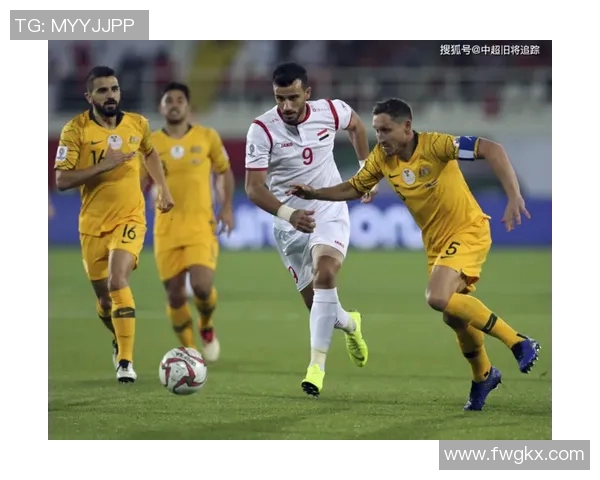 伊朗与叙利亚足球赛开球时间及赛事前瞻分析
